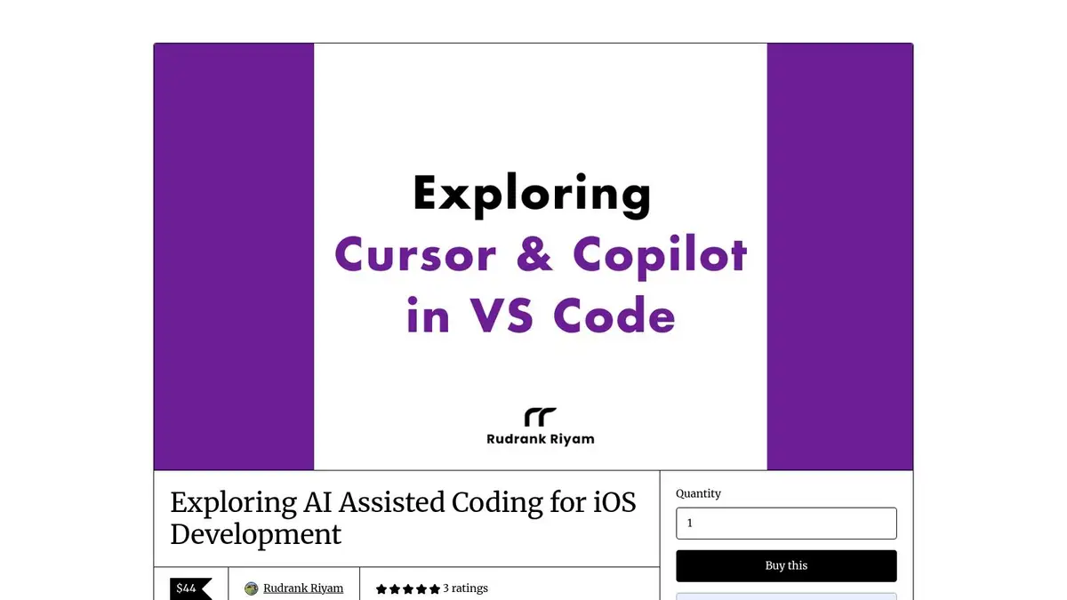 Gumroad page for Rudrank Riyam's guide Exploring AI Assisted Coding for iOS Development, with a cover reading Exploring Cursor and Copilot in VS Code